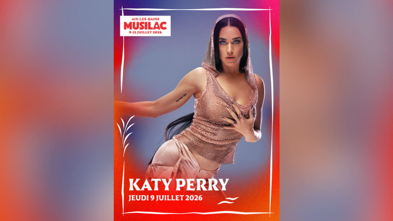 Musilac 2026 : Katy Perry ouvrira la prochaine édition du festival à Aix-les-Bains